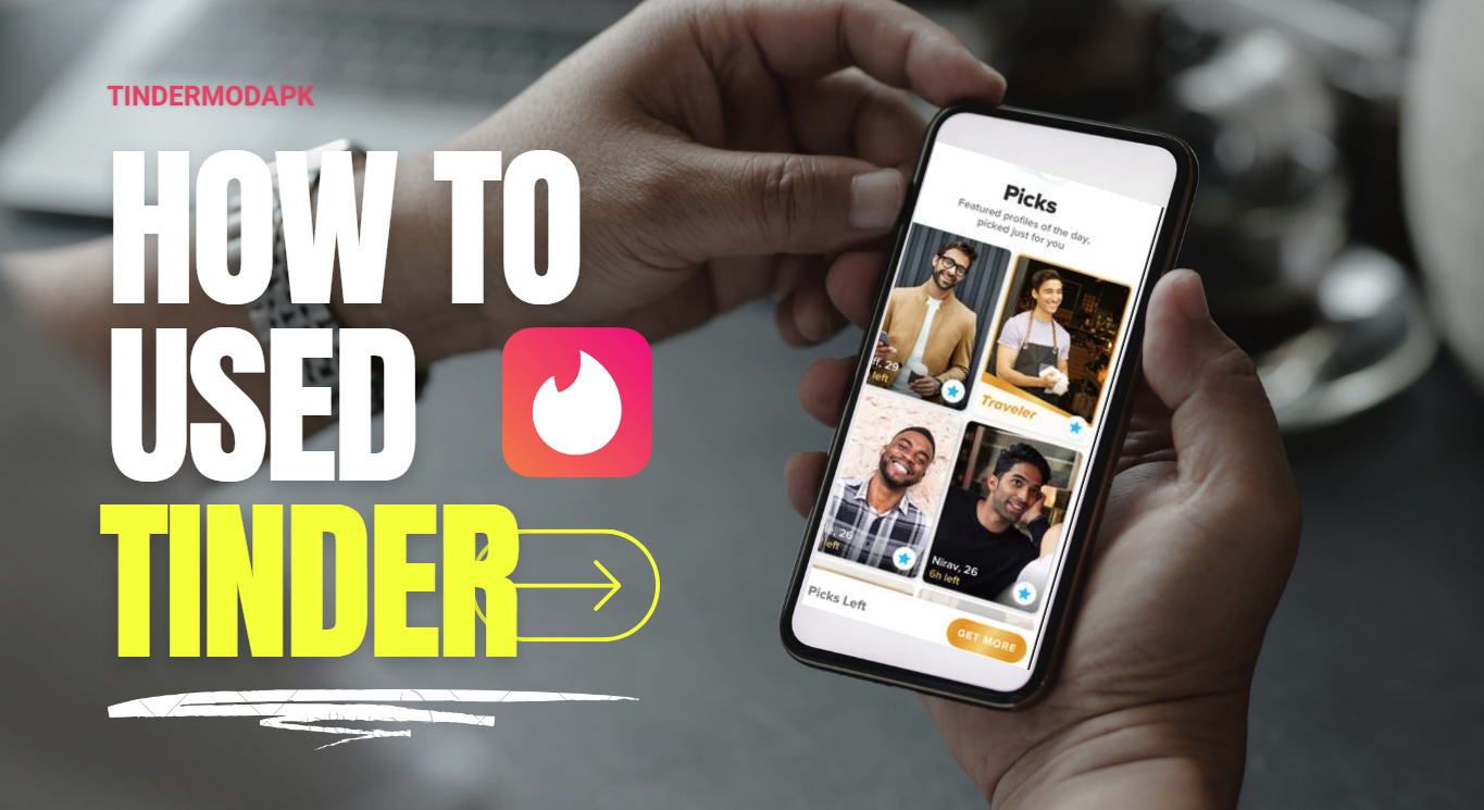 How to Use Tinder Effectively